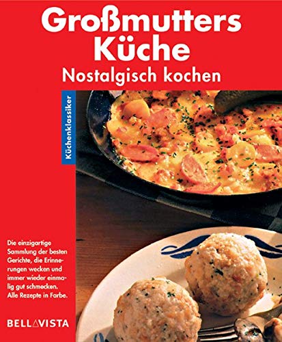 Product Image: Grossmutters Küche. Küchenklassiker: Nostalgisch kochen