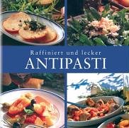 Antipasti. Raffiniert und lecker Health, Nutrition & Fitness