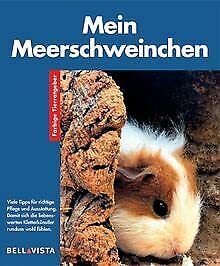 Mein Meerschweinchen. Farbige Tierratgeber Books