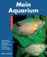 Mein Aquarium. Farbige Tierratgeber Learning & Reference