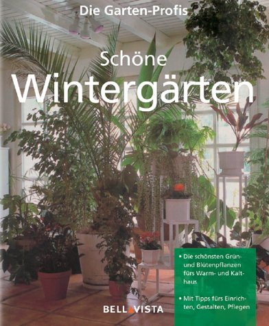 Product Image: Schöne Wintergärten. Die Garten-Profis