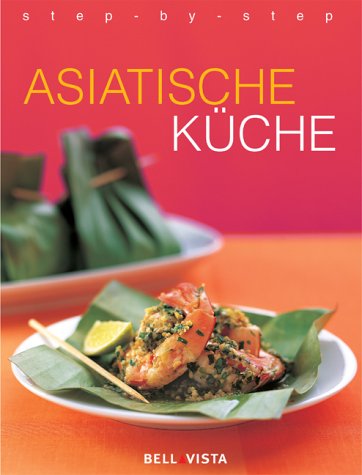 Asiatische Küche Cooking & Enjoying