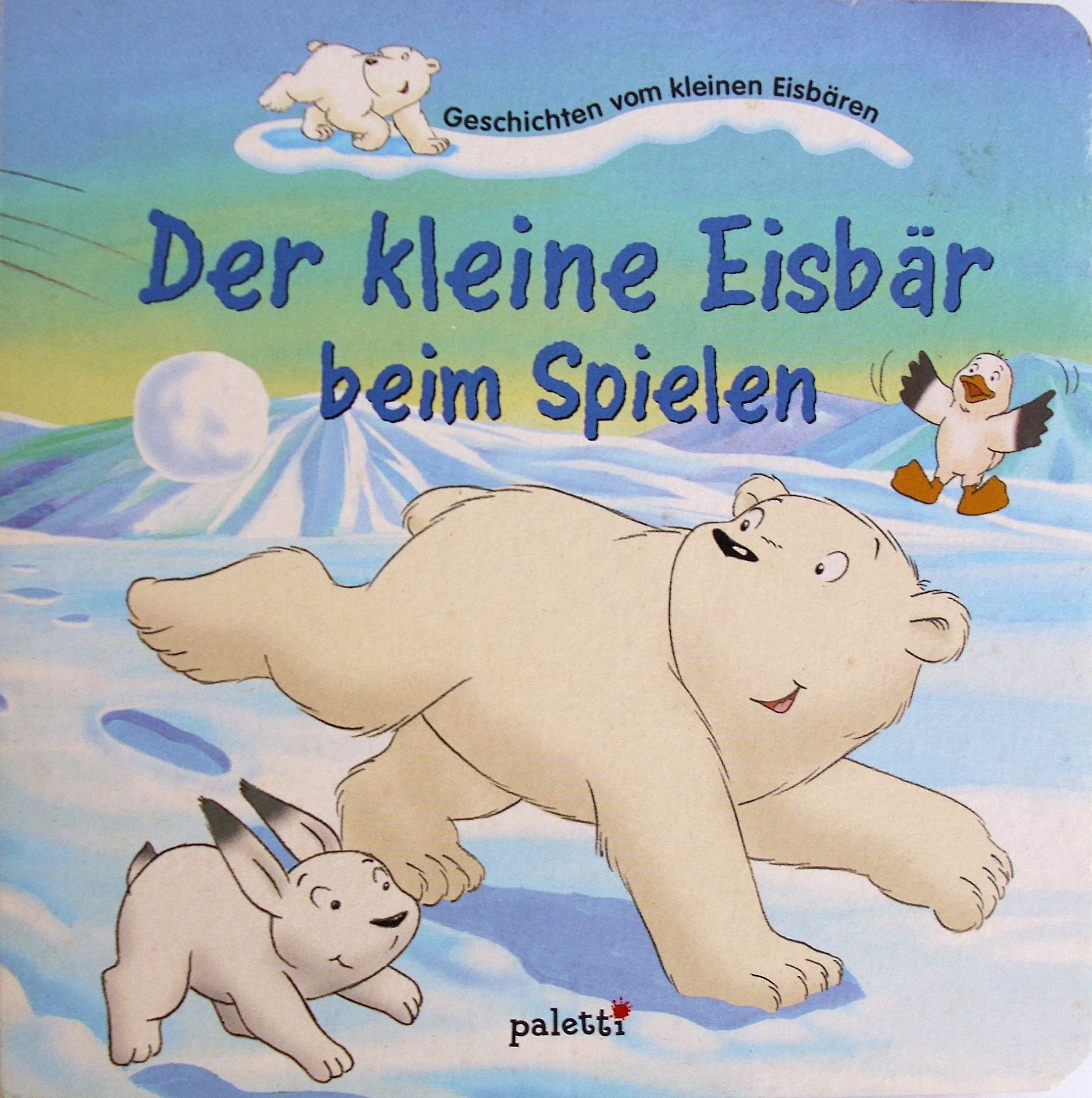 Geschichten vom kleinen Eisbären: Der kleine Eisbär beim Spielen Books