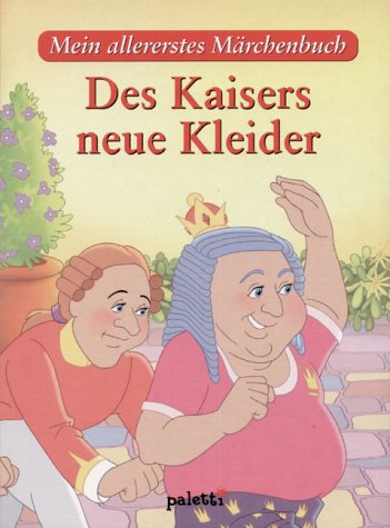 Des Kaisers neue Kleider. Mein allererstes Märchenbuch Books