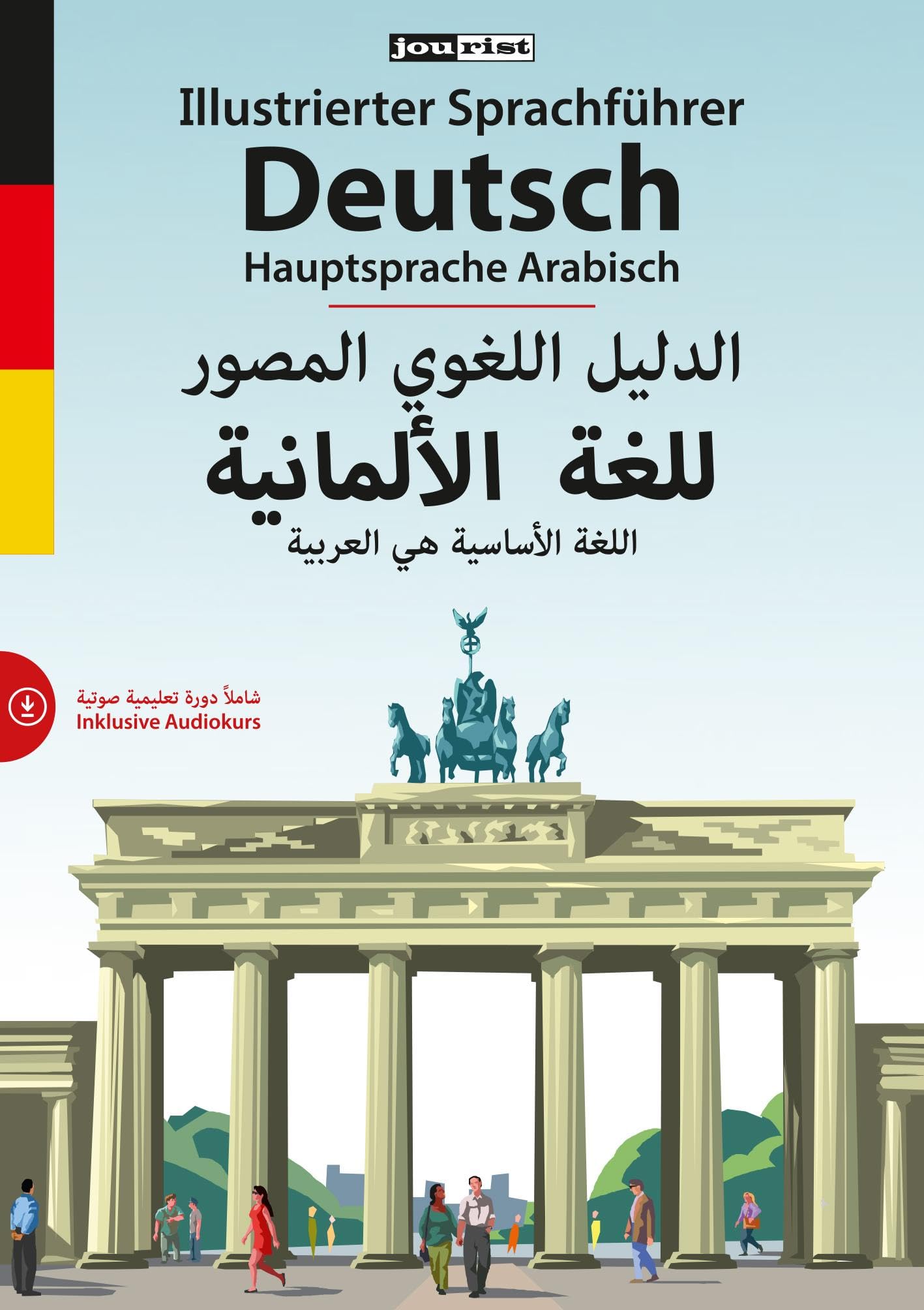 Illustrierter Sprachführer Deutsch. Hauptsprache Arabisch: Inklusive Audiokurs (Illustrierte Sprachführer) Social Sciences