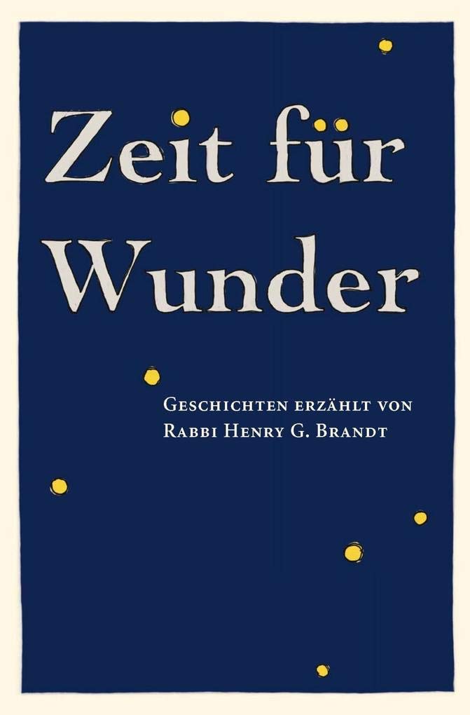 Zeit für Wunder: Geschichten erzählt von Rabbi Henry G. Brandt Religion & Esotericism