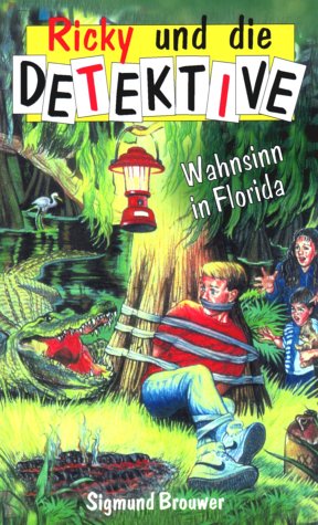 Ricky und die Detektive / Wahnsinn in Florida Novels & Short Stories