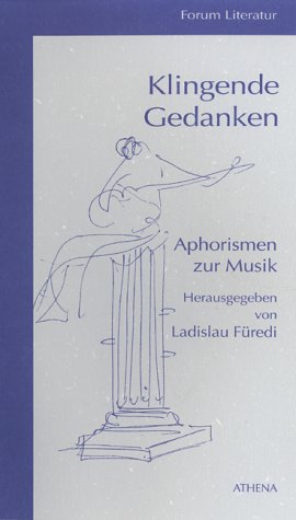 Klingende Gedanken - Aphorismen zur Musik Film, Art & Culture