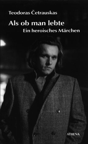 Als ob man lebte. Ein heroisches Märchen book