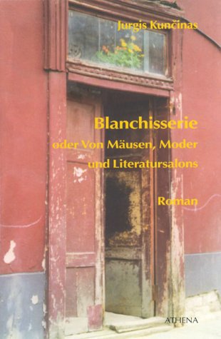 Blanchisserie oder Von Mäusen, Moder und Literatursalons: Roman Contemporary literature