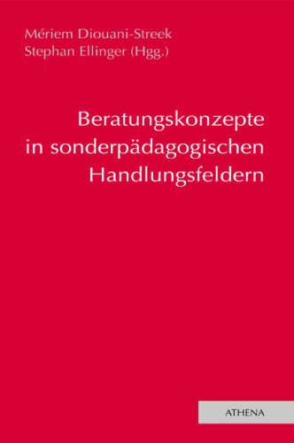 Beratungskonzepte in sonderpädagogischen Handlungsfeldern Education & Training