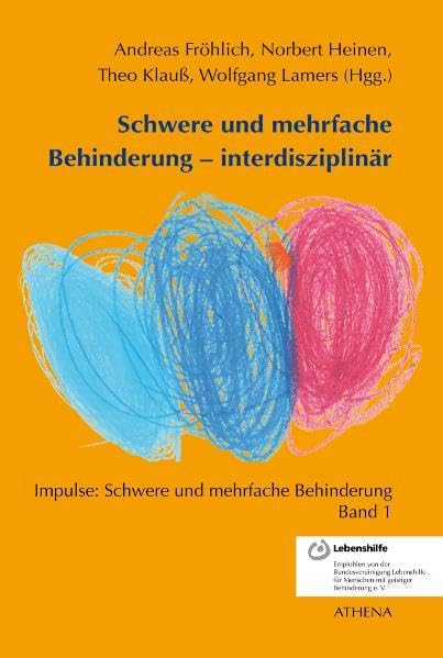 Schwere und mehrfache Behinderung - interdisziplinär (Impulse: Schwere und mehrfache Behinderung) Education & Training