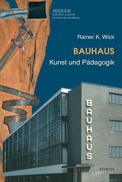 Bauhaus. Kunst und Pädagogik (Artificium: Schriften zu Kunst und Kunstvermittlung) Film, Art & Culture