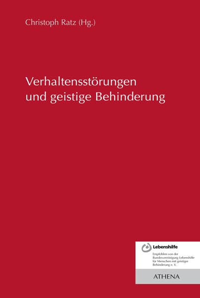 Verhaltensstörungen und geistige Behinderung (Lehren und Lernen mit behinderten Menschen) Education & Training