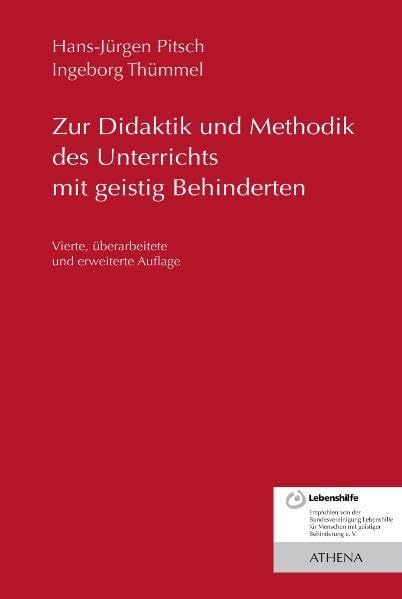 Zur Didaktik und Methodik des Unterrichts mit geistig Behinderten Education & Training
