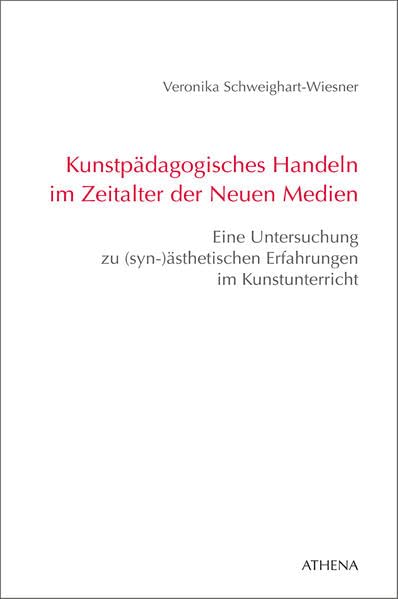 Kunstpädagogisches Handeln im Zeitalter der Neuen Medien Media & Communication