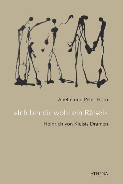 'Ich bin dir wohl ein Rätsel': Heinrich von Kleists Dramen (Beiträge zur Kulturwissenschaft) Contemporary literature