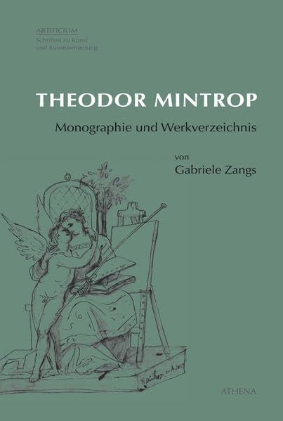 Theodor Mintrop: Monographie und Werkverzeichnis (Artificium: Schriften zu Kunst und Kunstvermittlung) Film, Art & Culture