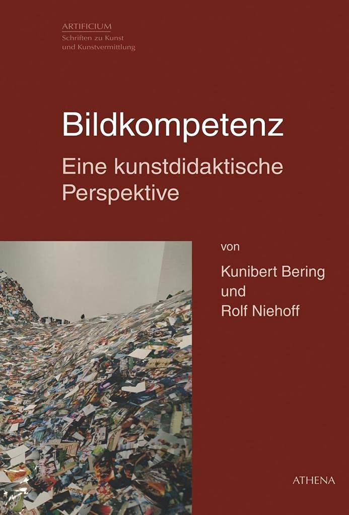 Bildkompetenz – Eine kunstdidaktische Perspektive (Artificium: Schriften zu Kunst und Kunstvermittlung) Film, Art & Culture