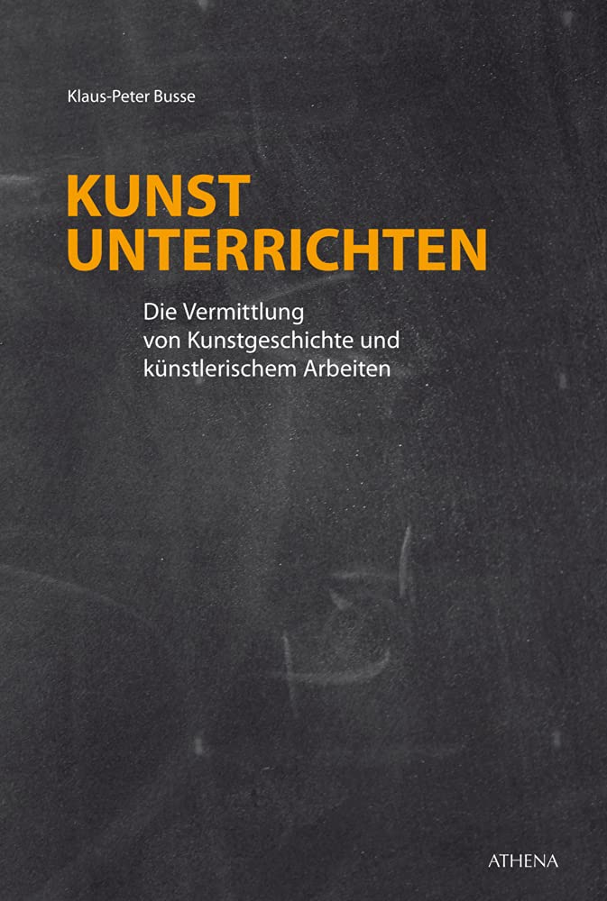 Kunst unterrichten: Die Vermittlung von Kunstgeschichte und künstlerischem Arbeiten (Dortmunder Schriften zur Kunst | Studien zur Kunstdidaktik) Film, Art & Culture