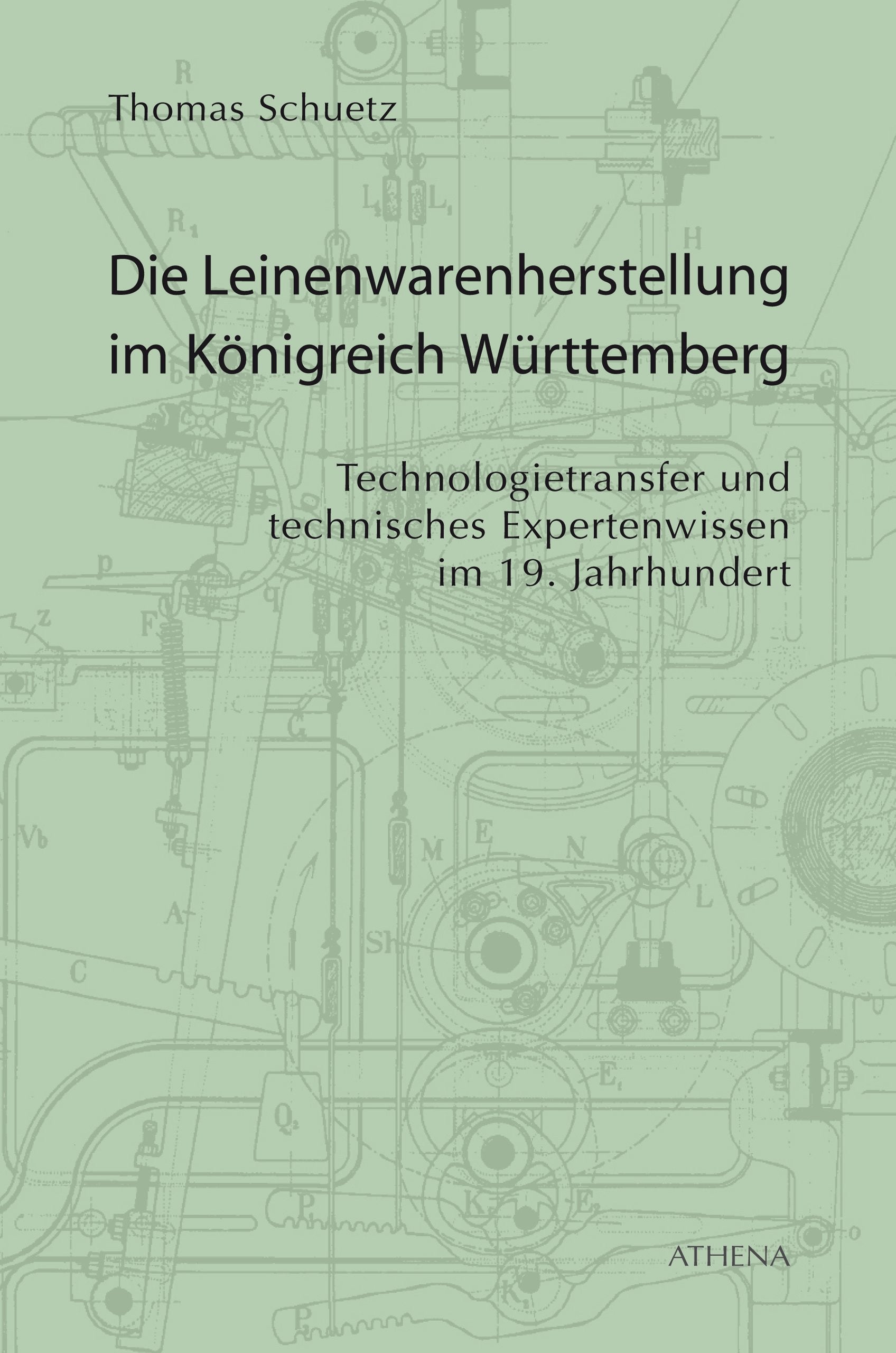 Die Leinenwarenherstellung im Königreich Württemberg: Technologietransfer und technisches Expertenwissen im 19. Jahrhundert (Beiträge zur Kulturwissenschaft) Business, Finance & Career