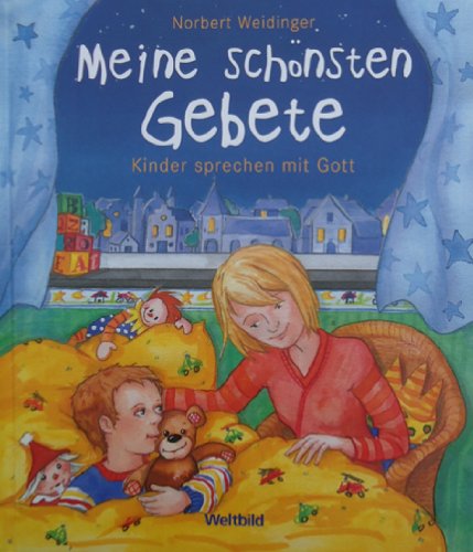 Meine schönsten Gebete: Kinder sprechen mit Gott Non-fiction