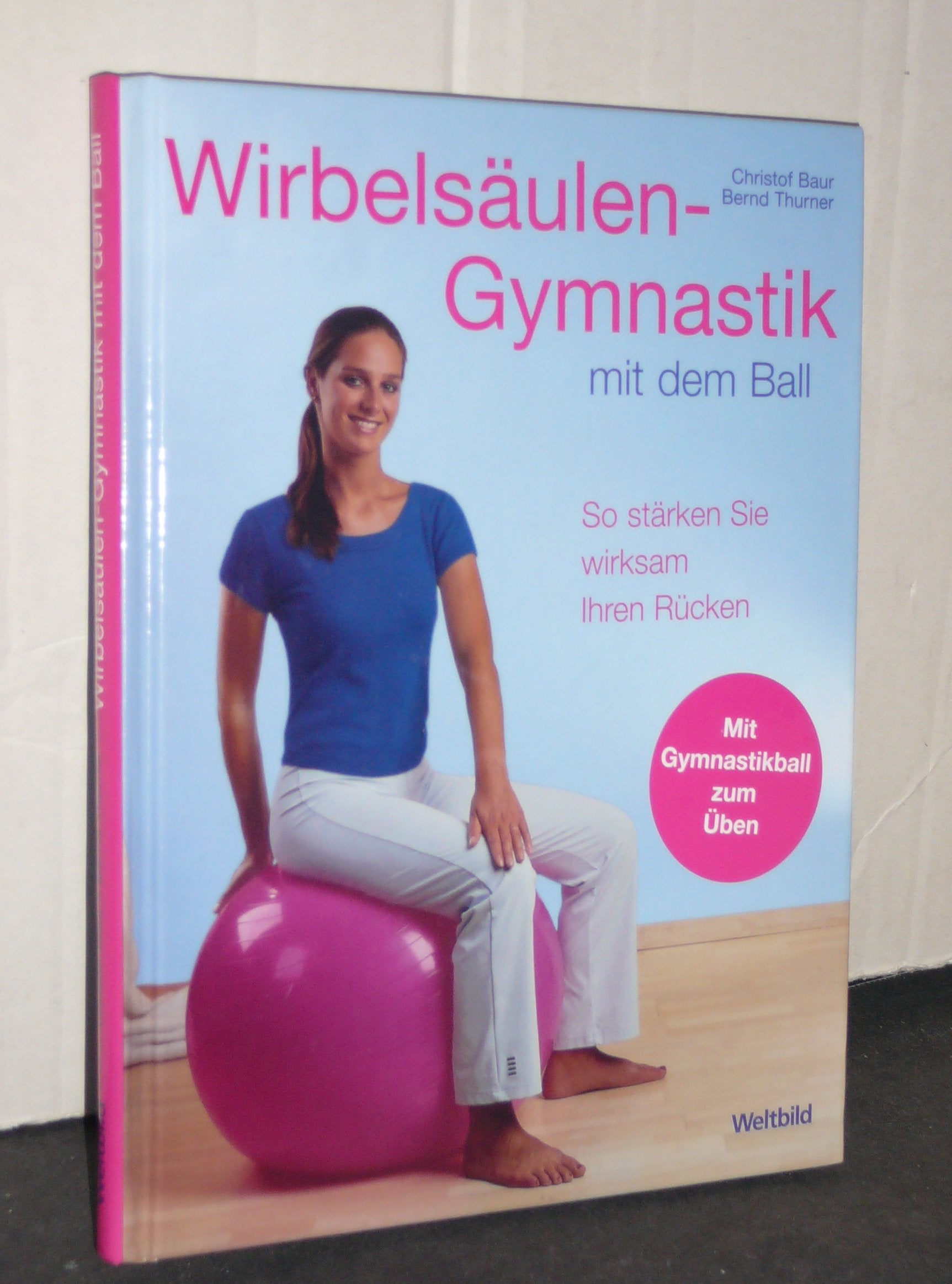 Wirbelsäulen-Gymnastik mit dem Ball Books