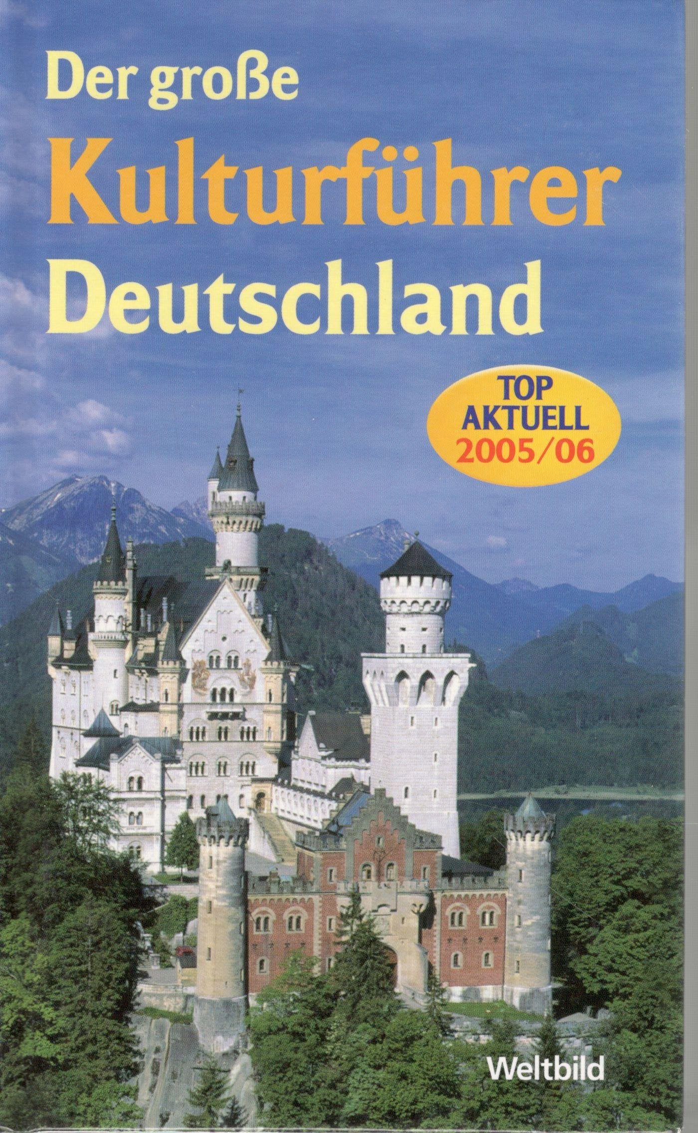 Der grosse Kulturführer Deutschland. (2005/06) book