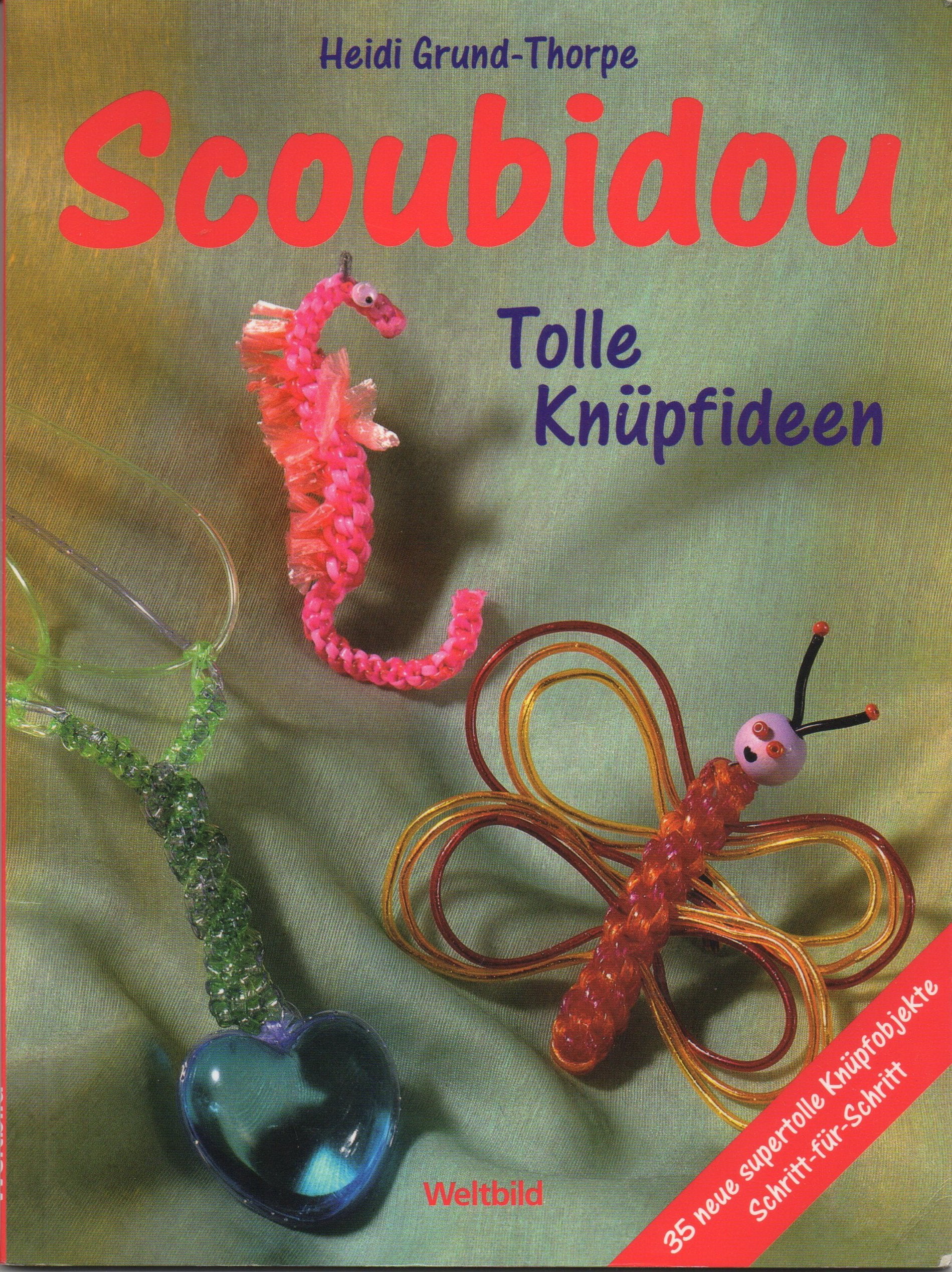 Scoubidou: Tolle Knüpfideen Non-fiction