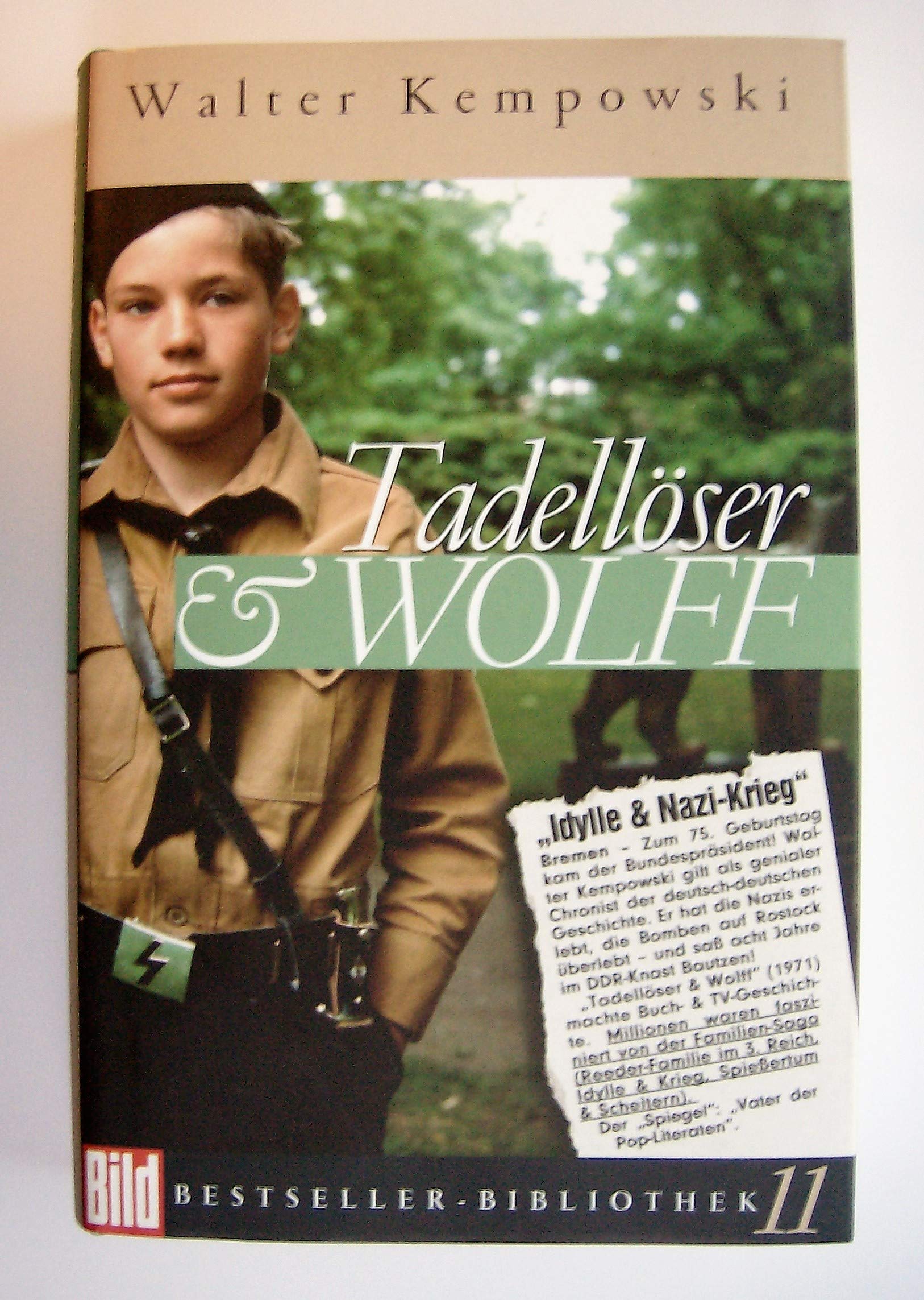 Tadellöser & Wolff. Bild Bestseller Bibliothek Band 11 Historical Fiction