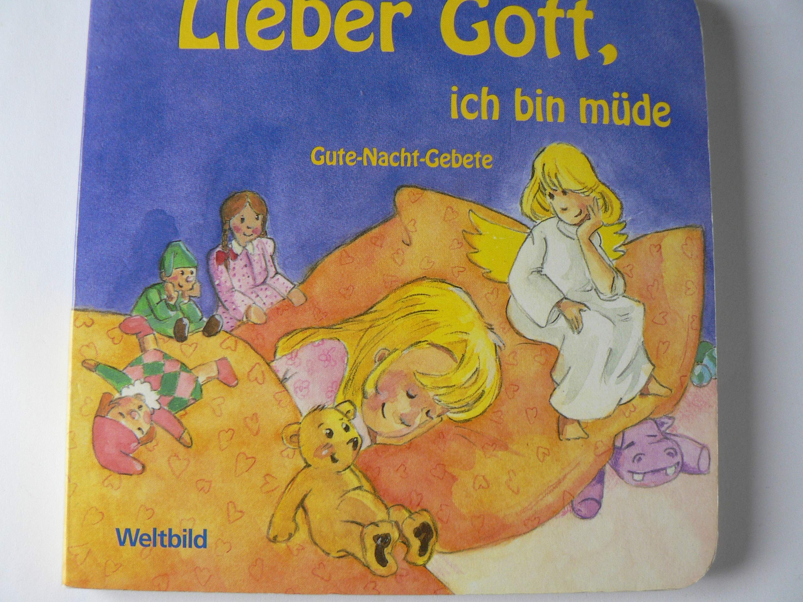 Lieber Gott, ich bin müde: Gute-Nacht-Gebete Non-fiction