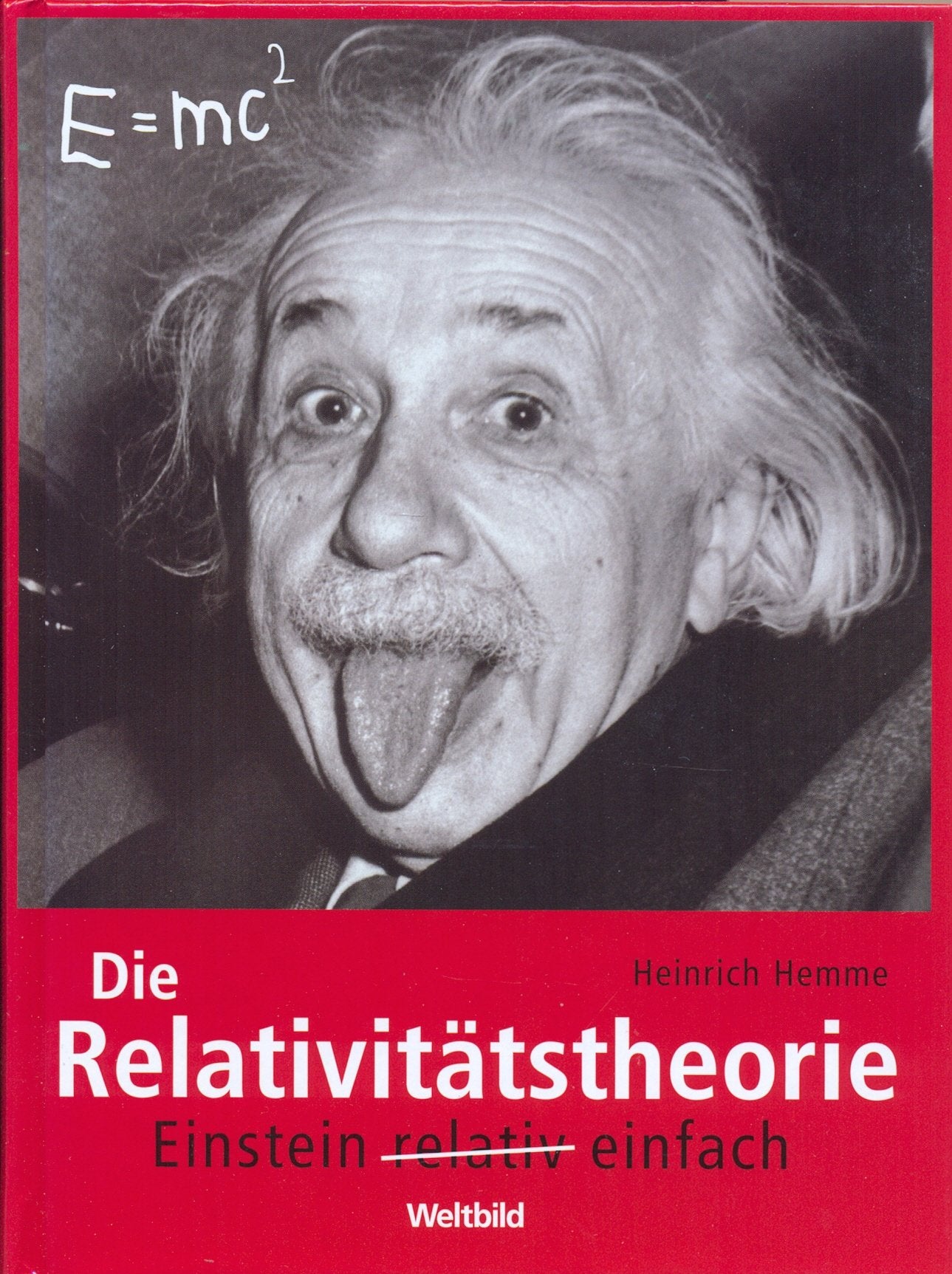 Die Relativitätstheorie: Einstein - relativ - einfach Natural Sciences Books