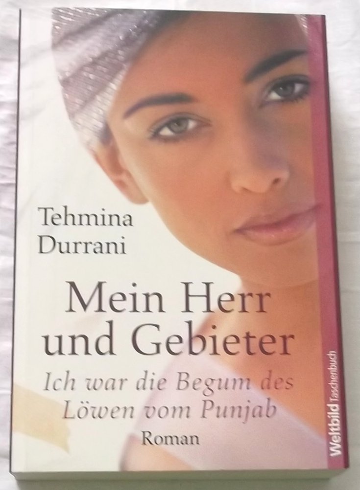 Mein Herr und Gebieter : ich war die Begum des Löwen vom Punjab , Roman. Personalities Books