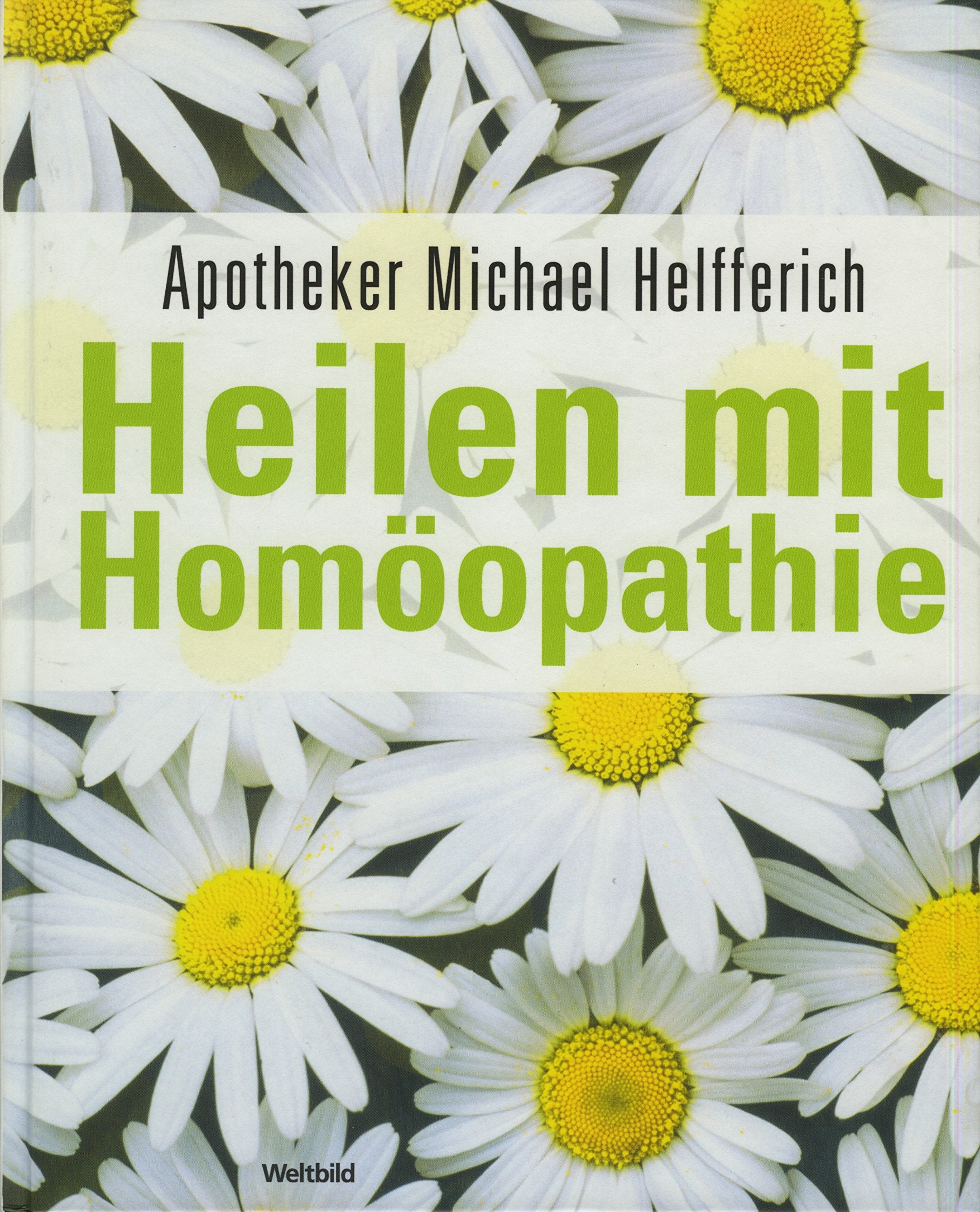 Heilen mit Homöopathie Medicine Books