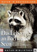 Die Grosse BILD Naturbibliothek, Band 2. Das Leben an Bächen und Seen: Die faszinierende Welt von Fischen, Pflanzen und Insekten Garden & Plants