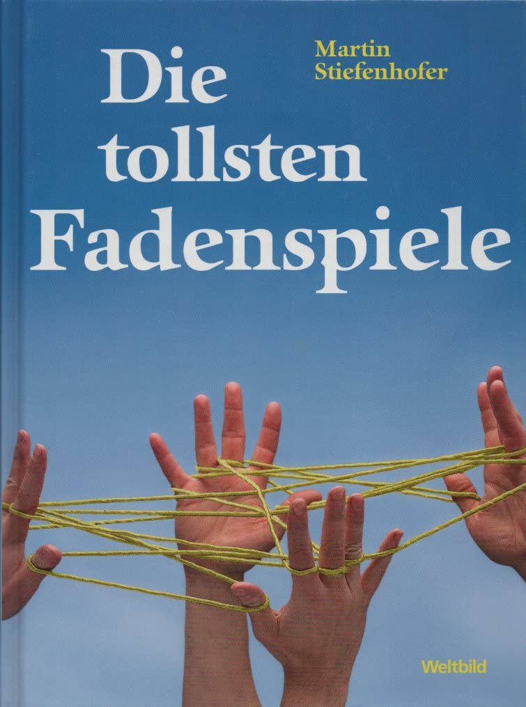 Die tollsten Fadenspiele Leisure & Fun
