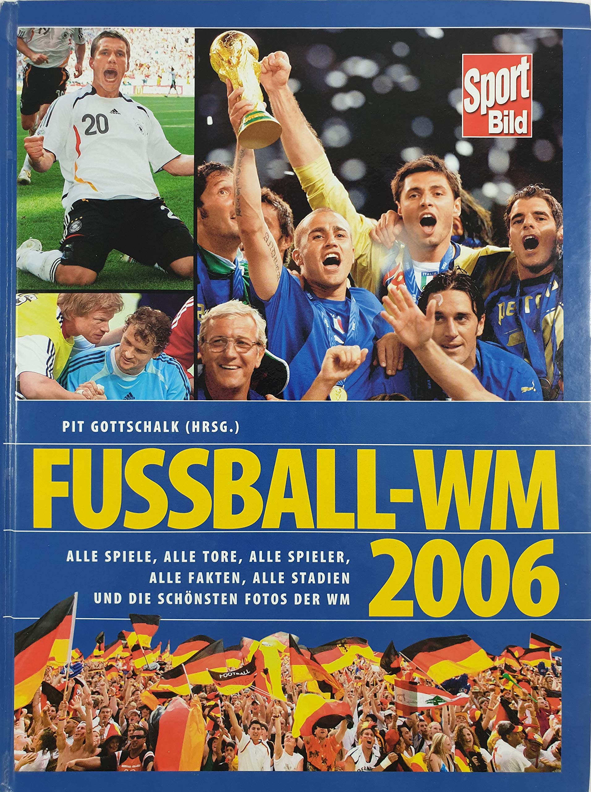 Fussball-WM 2006: Alle Spiele, alle Tore, alle Stadien und die schönsten Fotos der WM Leisure & Fun