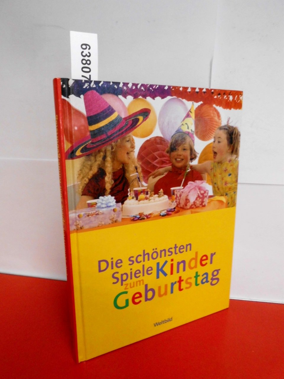 Die schönsten spiele zum Kindergeburtstag (Weltbild) Books