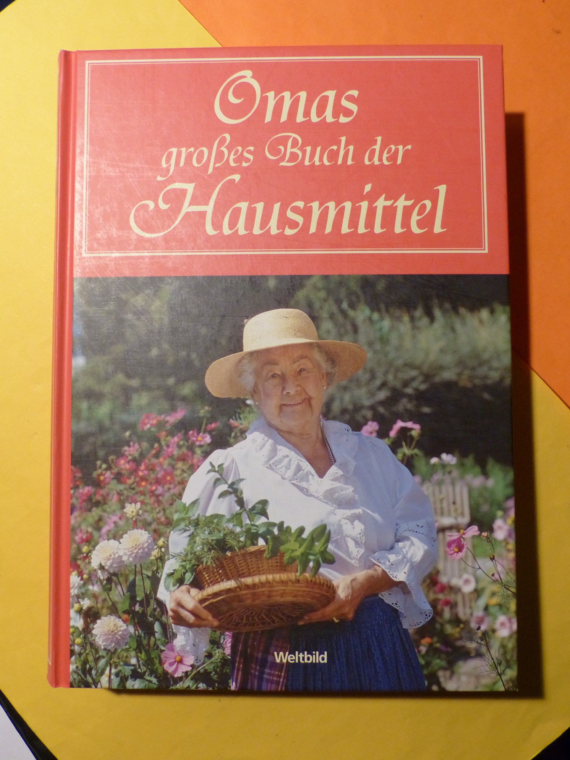 Omas großes Buch der Hausmittel Health, Nutrition & Fitness