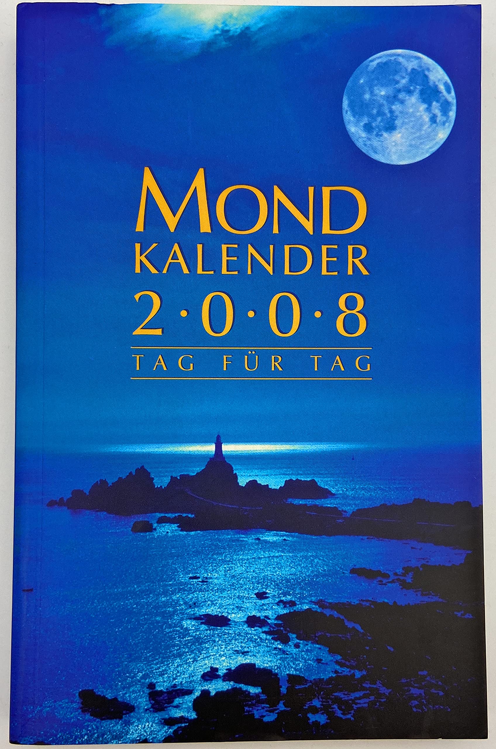 Mondkalender 2008: Tag für Tag Lifestyle Books