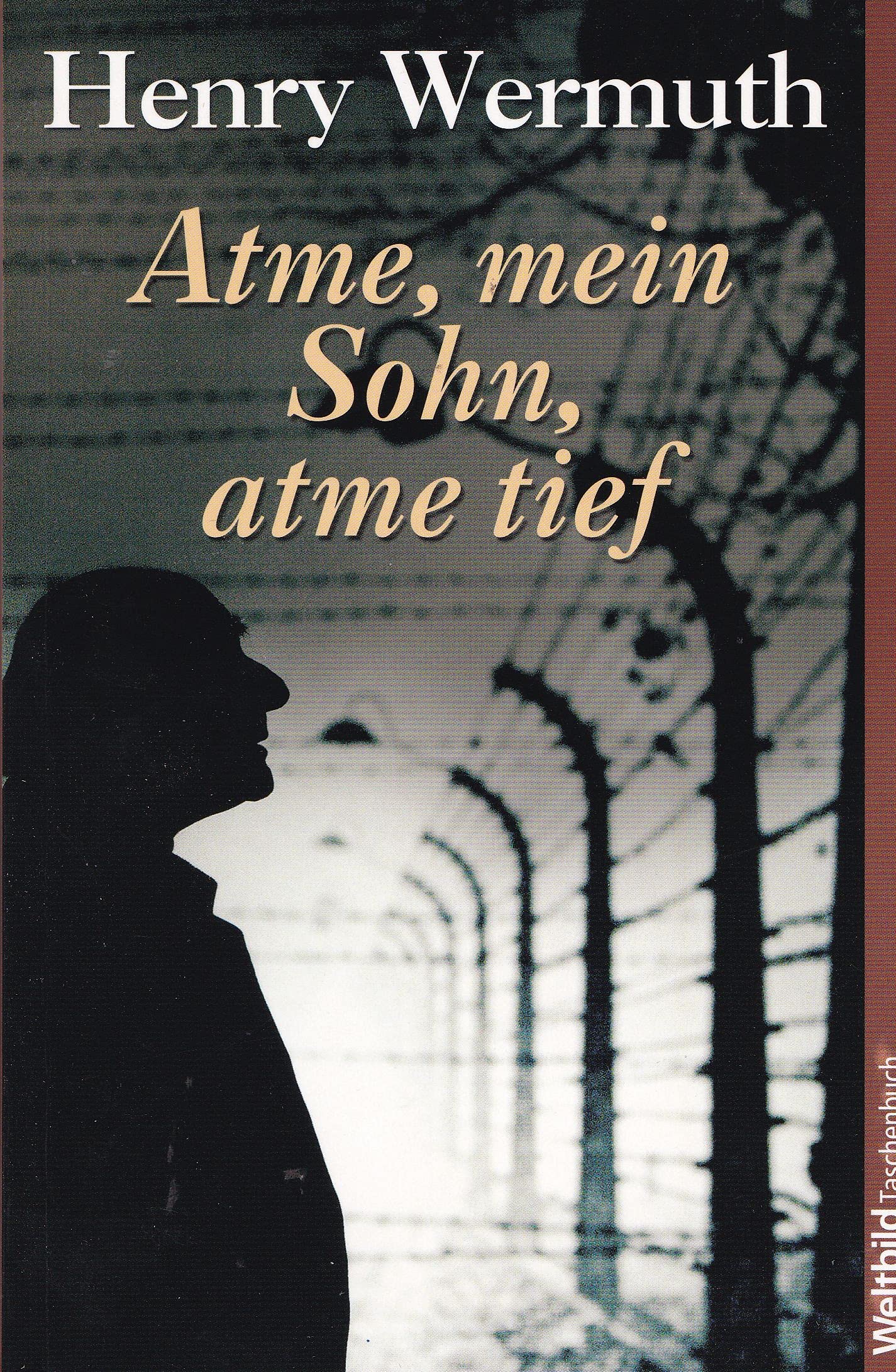 Atme, mein Sohn, atme tief Memories