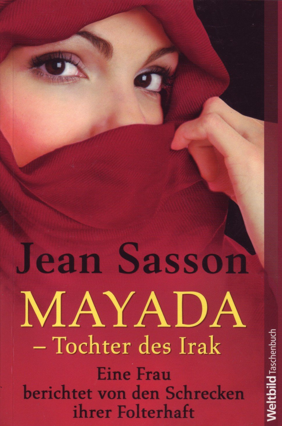 Mayada - Tochter des Irak: Eine Frau berichtet von den Schrecken ihrer Folterhaft Memories