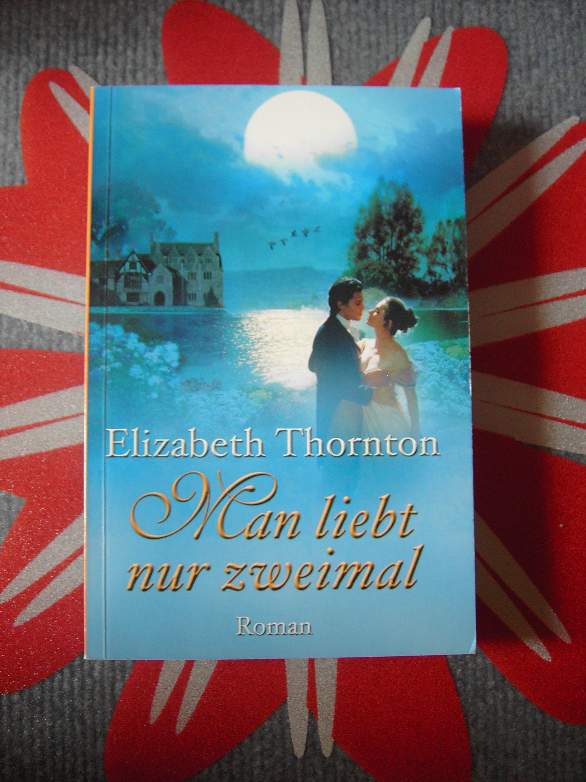 Man liebt nur zweimal (Historischer Roman) Books