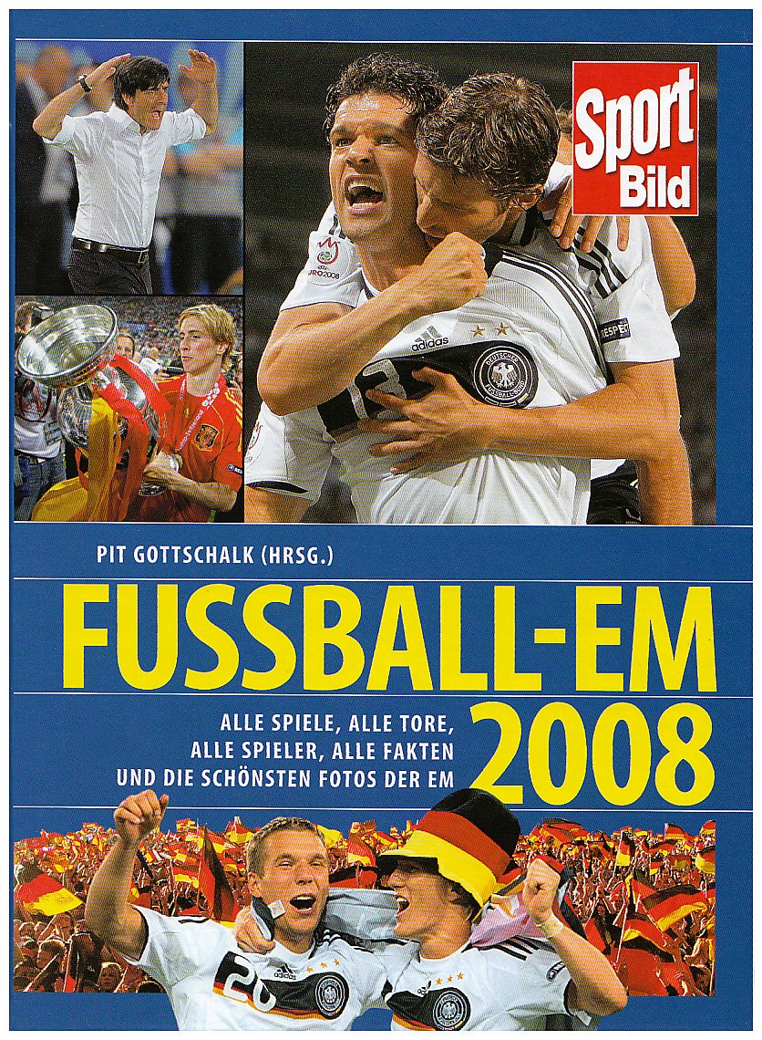 Fußball-EM 2008: Alle Spiele, alle Tore, alle Spieler, alle Fakten und die schönsten Fotos der EM Reference Books