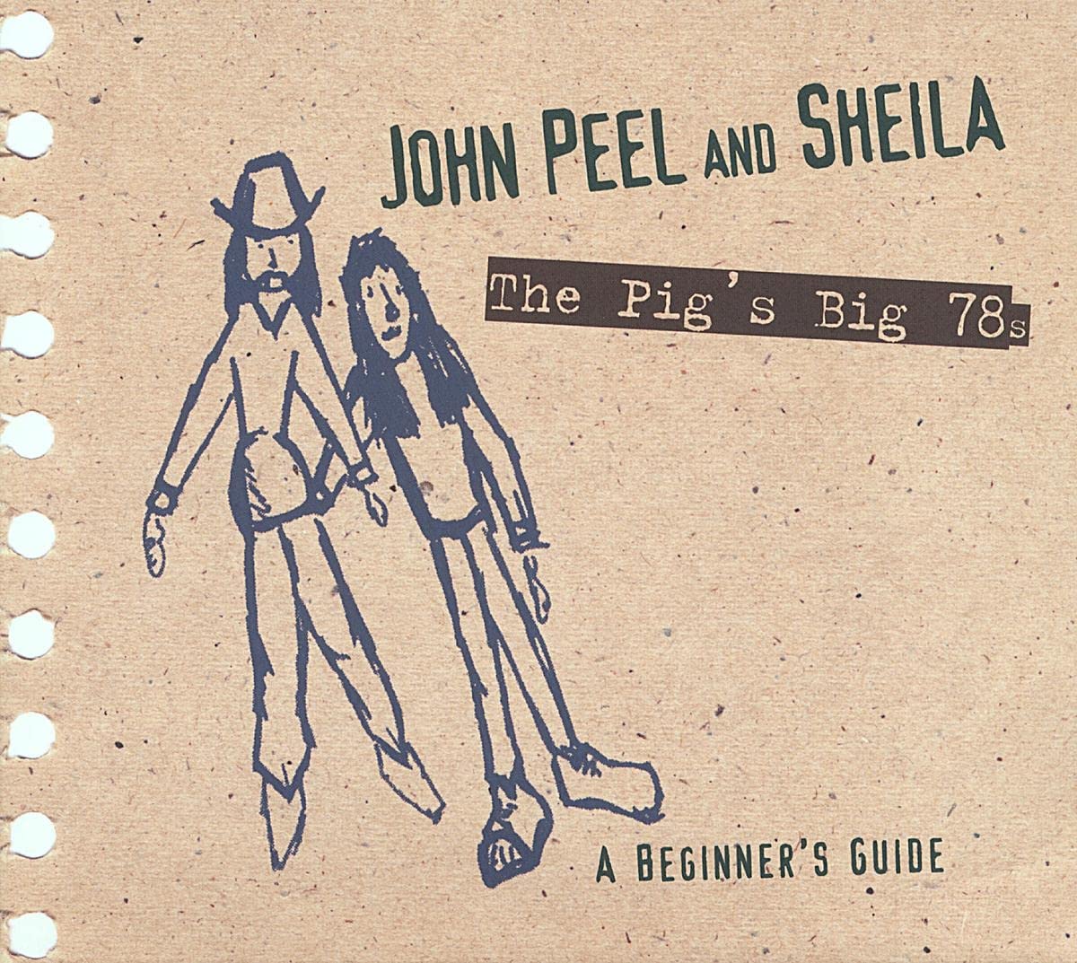 John Peel & Sheila-The Pig's Big 78s Dance & Electronic