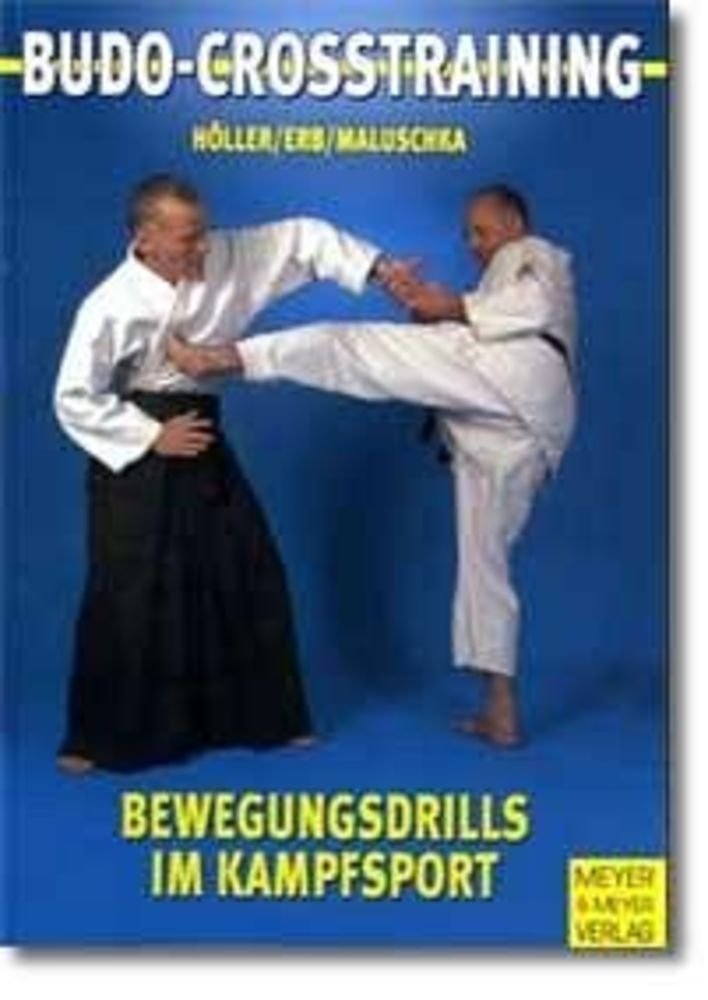 Budo-Crosstraining: Bewegungsdrills im Kampfsport Leisure & Fun