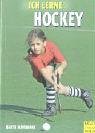 Ich lerne Hockey (Ich lerne, ich trainiere...) Leisure & Fun