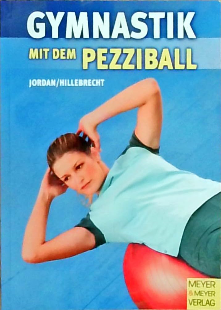 Gymnastik mit dem Pezziball: Übungsprogramme Leisure & Fun Books