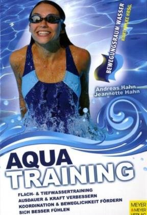 Aquatraining: Gesundheitsorientierte Bewegungsprogramme (Bewegungsraum Wasser) Health, Nutrition & Fitness