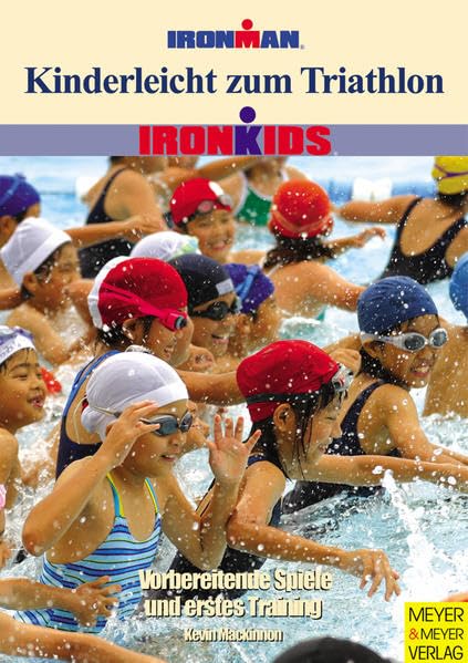 Kinderleicht zum Triathlon: Vorbereitende Spiele und erste Trainingseinheiten Travel Guides